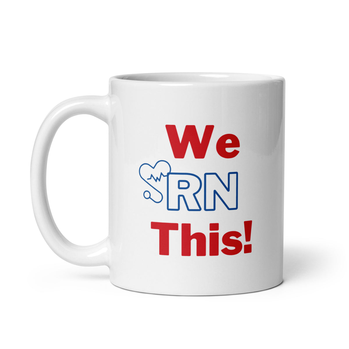 We RN This Nurse Mug