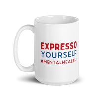 Expresso Yourself #MentalHealth mug