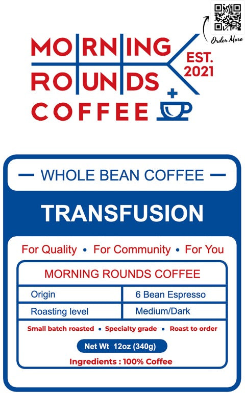 TRANSFUSION Coffee - Dark Roast - 6 Bean Espresso Blend from around the world!  Tasting Profile: Smooth body with moderate acidity. Complex yet offers an even crema.   - coffee - morning rounds coffee - 6 bean espresso blend - whole bean coffee